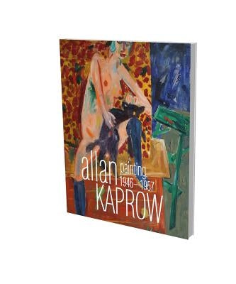 Allan Kaprow: Malerei 1946-1957 - Eine Werkschau: Kat. Villa Merkel Esslingen by Kaprow, Allan
