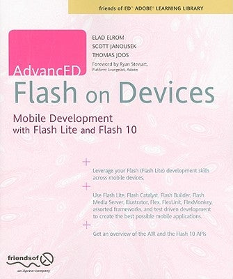 Advanced Flash on Devices: Mobile Development with Flash Lite and Flash 10 by Janousek, Scott