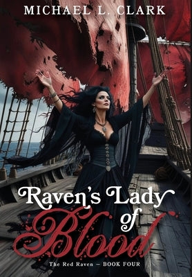 Raven's Lady of Blood by Clark, L.