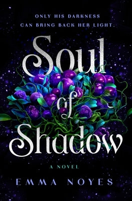 Soul of Shadow by Noyes, Emma