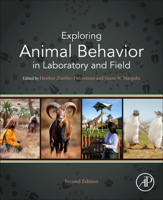 Exploring Animal Behavior in Laboratory and Field by Zimbler-Delorenzo, Heather