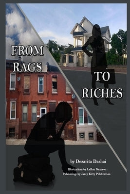 From Rags to Riches by Dashai, Dezarita
