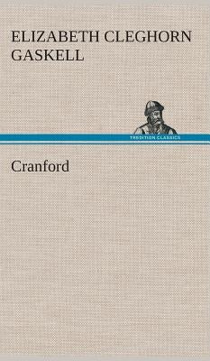 Cranford by Gaskell, Elizabeth Cleghorn