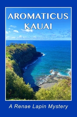 Aromaticus Kauai by Lapin, Renae