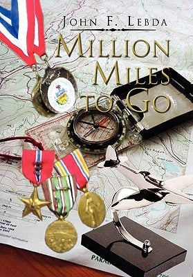 Million Miles to Go by Lebda, John F.
