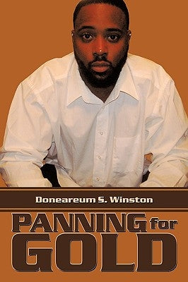 Panning for Gold by Winston, Doneareum S.