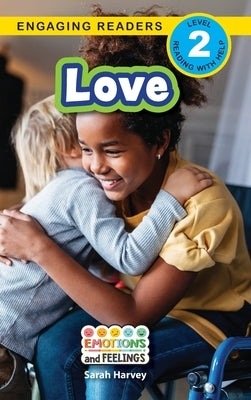 Love: Emotions and Feelings (Engaging Readers, Level 2) by Harvey, Sarah