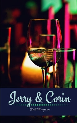 Jerry and Corin by Thompson, Beth