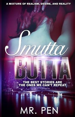 Smutta Butta by Pen, Mr