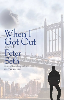 When I Got Out by Seth, Peter
