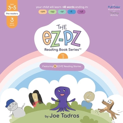 The EZ-PZ Reading Book Series: Volume 3 by Tadros, Joe