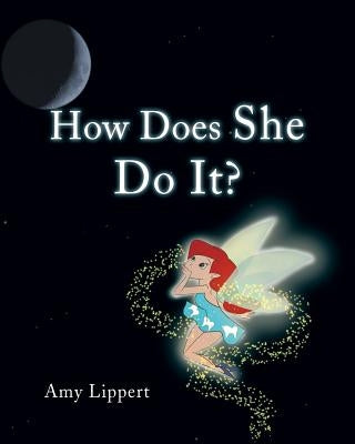 How Does She Do It? by Lippert, Amy