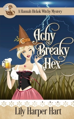 Achy Breaky Hex by Hart, Lily Harper