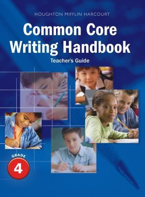 Journeys: Writing Handbook Teacher's Guide Grade 4 by Houghton Mifflin Harcourt
