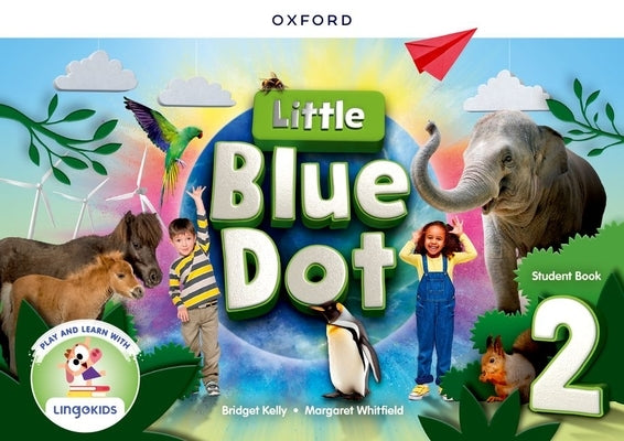 Little Blue Dot Level 2 Student Book with App by 