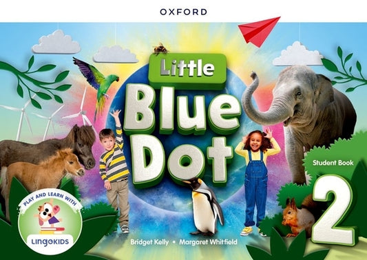 Little Blue Dot Level 2 Student Book with App by 