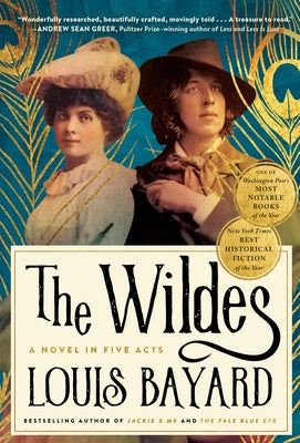 The Wildes: A Novel in Five Acts by Bayard, Louis
