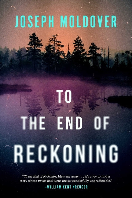 To the End of Reckoning by Moldover, Joseph