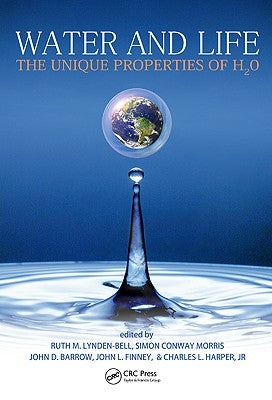 Water and Life: The Unique Properties of H2O by Lynden-Bell, Ruth M.