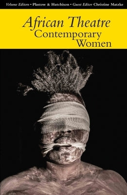 African Theatre 14: Contemporary Women by Banham, Martin