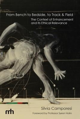 From Bench to Bedside, to Track & Field by Camporesi, Silvia