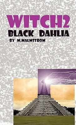 Witch2: Black Dahlia by Malmstrom, M.