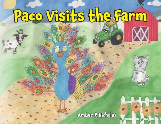 Paco Visits the Farm by Nicholas, Amber R.