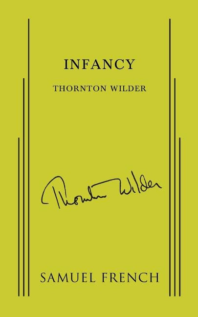 Infancy by Wilder, Thornton