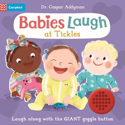 Babies Laugh at Tickles by Addyman, Caspar