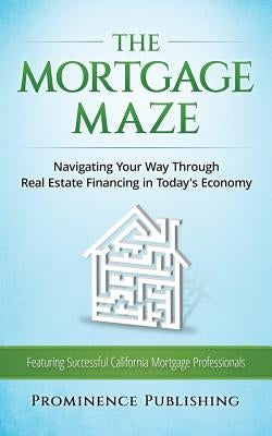 The Mortgage Maze by Jackman, Anna