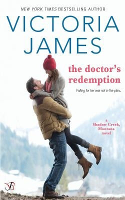 The Doctor's Redemption by James, Victoria