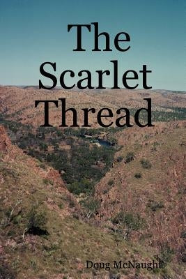 The Scarlet Thread by McNaught, Doug