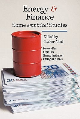 Energy & Finance: Some Empirical Studies by Aloui, Chaker