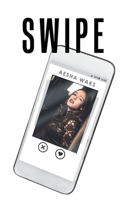 Swipe by Waks, Aesha