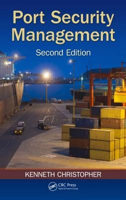 Port Security Management by Christopher, Kenneth
