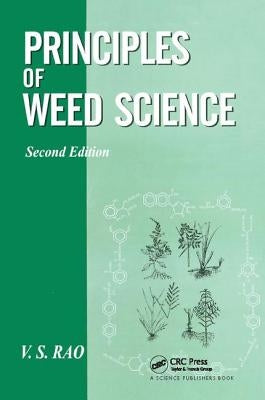 Principles of Weed Science by Rao, V. S.