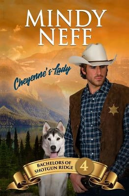 Cheyenne's Lady: Small Town Contemporary Romance by Neff, Mindy