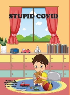 Stupid Covid by McConaughey, Lisa