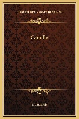 Camille by Fils, Dumas
