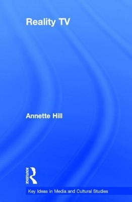 Reality TV by Hill, Annette