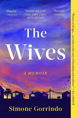 The Wives: A Memoir by Gorrindo, Simone