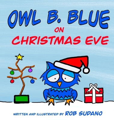 Owl B. Blue on Christmas Eve by Sudano, Rob