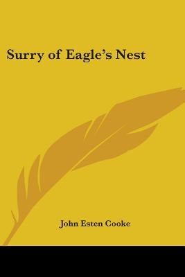 Surry of Eagle's Nest by Cooke, John Esten