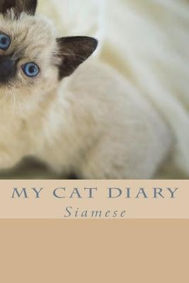 My cat diary: Siamese by Young, Steffi