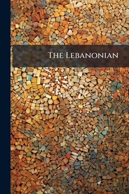 The Lebanonian by Anonymous