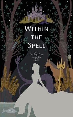 Within the Spell by Vaughn Roe, Jacqueline