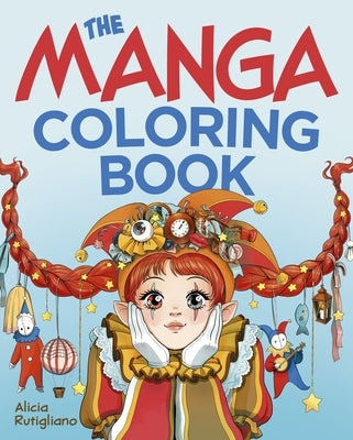The Wonderfully Weird Manga Coloring Book by Rutigliano, Alicia