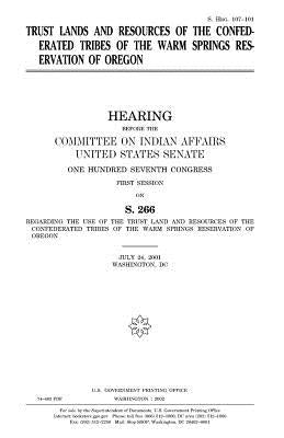Trust lands and resources of the Confederated Tribes of the Warm Springs Reservation of Oregon by Senate, United States