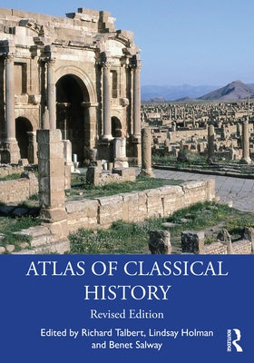 Atlas of Classical History: Revised Edition by Talbert, Richard