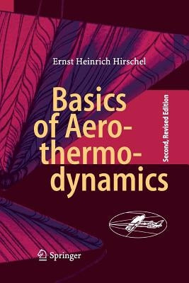 Basics of Aerothermodynamics by Hirschel, Ernst Heinrich